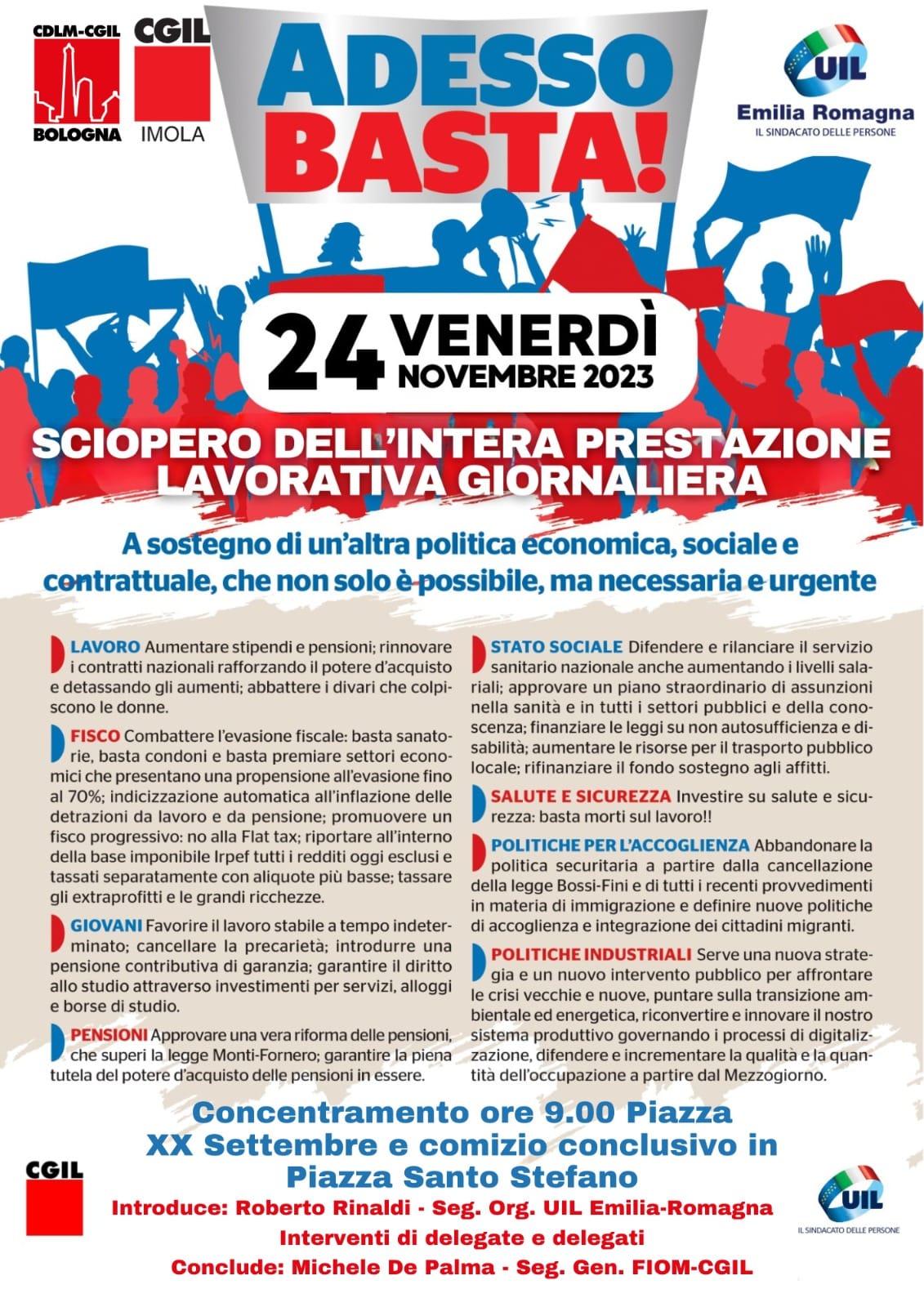 Venerd&igrave; 24 novembre prosegue lo sciopero generale Cgil e Uil nelle regioni del Nord. Il segretario generale della Fiom-Cgil, Michele De Palma, concluder&agrave; la manifestazione di Bologna